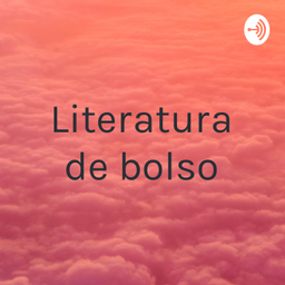 Podcast thumbnail for Literatura de bolso