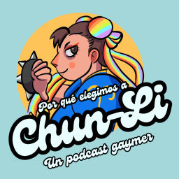 Podcast thumbnail for ¿Por qué elegimos a Chun-Li? Un podcast gaymer
