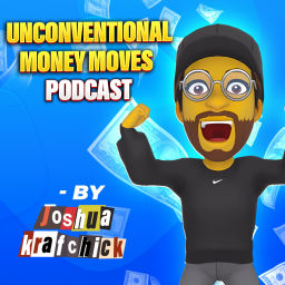 Podcast thumbnail for Unconventional Money Moves