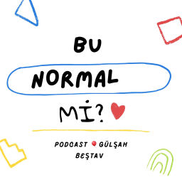 Podcast thumbnail for Bu Normal Mi?