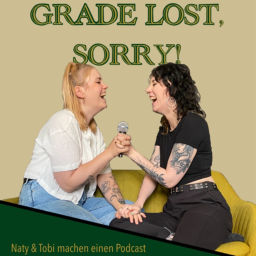 Podcast thumbnail for Grade Lost, Sorry!