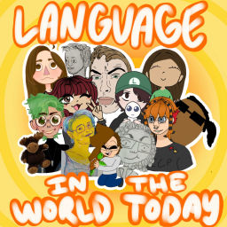 Podcast thumbnail for Language In The World Today