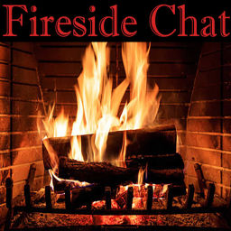 Podcast thumbnail for Fireside Chat