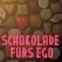 Podcast thumbnail for Schokolade fürs Ego