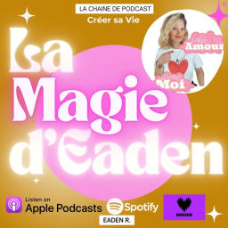 Podcast thumbnail for La Magie d'Eaden