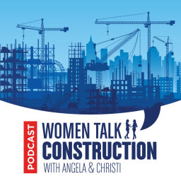 Podcast thumbnail for Women Talk Construction Podcast