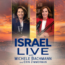 Podcast thumbnail for ISRAEL LIVE with Michele Bachmann and Erin Zimmerman