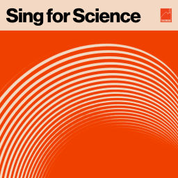 Podcast thumbnail for Sing for Science