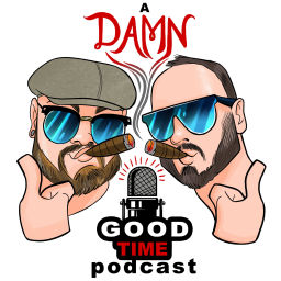 Podcast thumbnail for A Damn Good Time