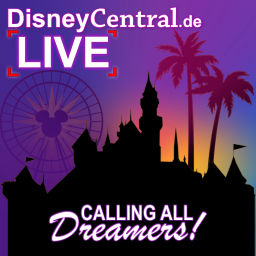 Podcast thumbnail for DisneyCentral.de LIVE: Calling all Dreamers!