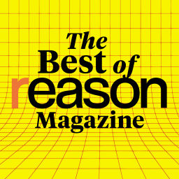 Podcast thumbnail for The Best of Reason Magazine
