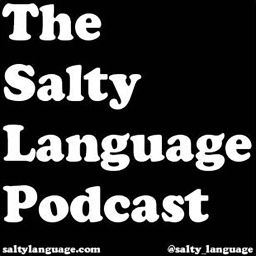 Podcast thumbnail for Salty Language