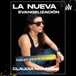 Podcast thumbnail for La Nueva Evangelización