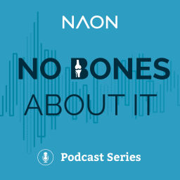 Podcast thumbnail for No Bones About It: A NAON Podcast Series