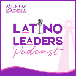 Podcast thumbnail for Latino Leaders