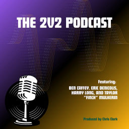 Podcast thumbnail for The 2v2 Podcast