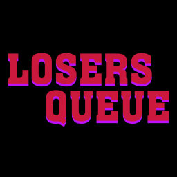 Podcast thumbnail for Loser's Queue