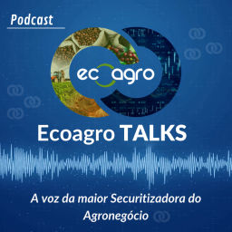 Podcast thumbnail for Ecoagro Talks