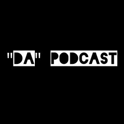 Podcast thumbnail for "Da" Podcast