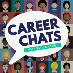 Podcast thumbnail for Career Chats with Katie and Robin