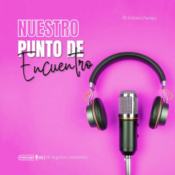 Podcast thumbnail for Nuestro Punto de Encuentro