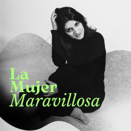 Podcast thumbnail for La Mujer Maravillosa