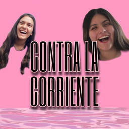 Podcast thumbnail for Contra la corriente