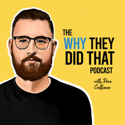 Podcast thumbnail for Why They Did That