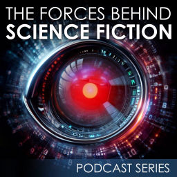 Podcast thumbnail for The Forces Behind Science Fiction