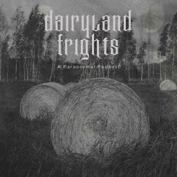 Podcast thumbnail for Dairyland Frights