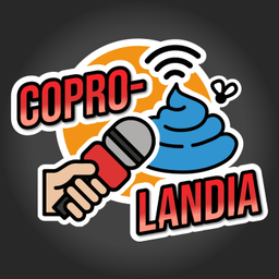 Podcast thumbnail for Coprolandia