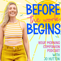 Podcast thumbnail for Before the Work Begins