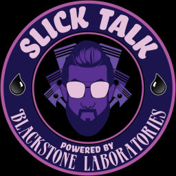 Podcast thumbnail for Slick Talk: Powered By Blackstone Laboratories