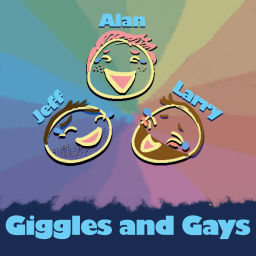 Podcast thumbnail for Giggles and Gays the Pod
