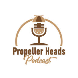 Podcast thumbnail for Propeller Heads Podcast