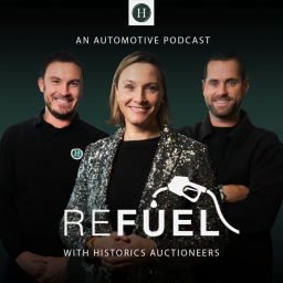 Podcast thumbnail for The Refuel Podcast with Historics Auctioneers