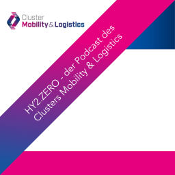 Podcast thumbnail for HY2.ZERO - der Podcast des Clusters Mobility & Logistics