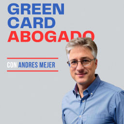 Podcast thumbnail for Green Card Abogado