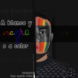 Podcast thumbnail for A blanco y negro o a color