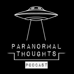 Podcast thumbnail for Paranormal Thoughts Podcast