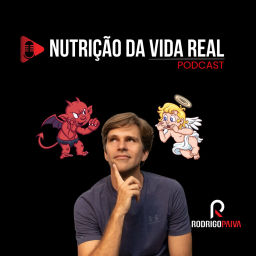 Podcast thumbnail for Nutrição da Vida Real