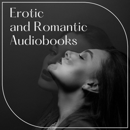 Podcast thumbnail for Erotic and Romantic Audiobooks