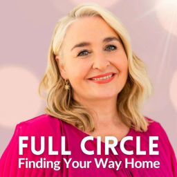 Podcast thumbnail for Full Circle: Finding Your Way Home