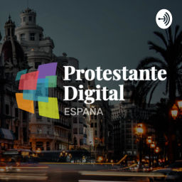 Podcast thumbnail for Protestante Digital