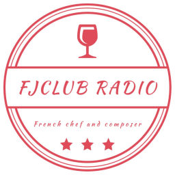Podcast thumbnail for FJCLUB RADIO -French chef and composer-