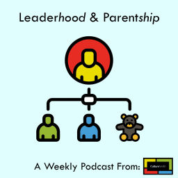 Podcast thumbnail for Leaderhood & Parentship