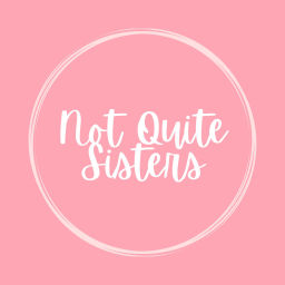 Podcast thumbnail for Not Quite Sisters