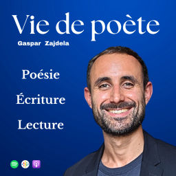 Podcast thumbnail for Vie de poète