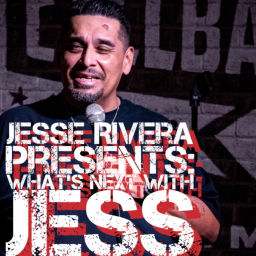 Podcast thumbnail for Jesse Rivera Presents: What’s Next With Jess.