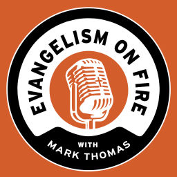 Podcast thumbnail for Evangelism On Fire